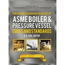 Continuing & Changing Priorities of ASME Boiler & Pressure Vessel Codes and Standards